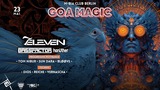 Goa Magic - Proggy Pur W/ 7eleven & Bassfactor · 23 May 26, 23:00