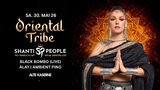 Oriental Tribe | Shanti People Special · 30 mai 26, 22:00