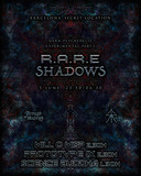 R.A.R.E SHADOWS · 05.06.26, 23:30