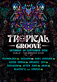 Tropical Groove presents: Technology & ARAM · 19 Sept 26, 17:00