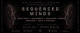 SEQUENCED MINDS • Dark Psychedelic Gathering · 09.10.26, 23:00