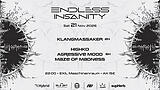 Endless Insanity III • KLANGMASSAKER, HIGHKO, AGRESSIVE MOOD, MAZE OF MADNESS · 21 nov 26, 22:00