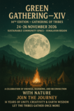 Green Gathering–XIV 14th Edition – Gathering of Tribes · 24 Nov 26, 12:30